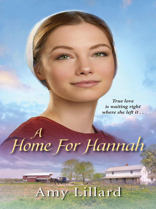 Title details for A Home for Hannah by Amy Lillard - Available